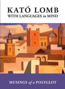 预售 按需印刷 With Languages in Mind 脑中的语言:通晓多种语言者的沉思  Kat&oacute; Lomb 英文原版
