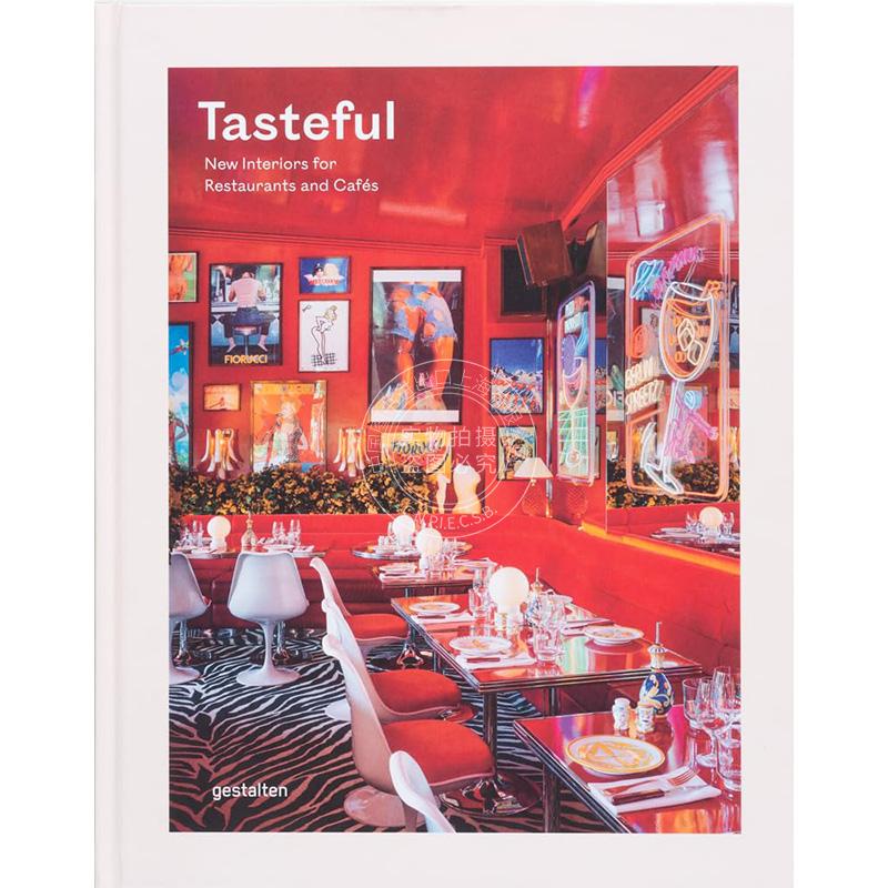 现货 有品位：餐厅和咖啡馆的新室内设计 英文原版 Tasteful: New Interiors for Restaurants and Cafes