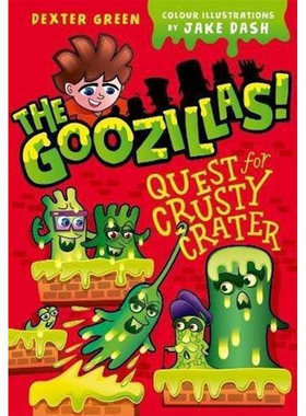 现货 Goozillas !：探索硬壳陨石坑 英文原版 THE GOOZILLAS!:QUEST FOR CRUSTY CRATER