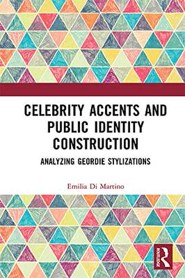 预售 按需印刷 Celebrity Accents and Public Identity Construction