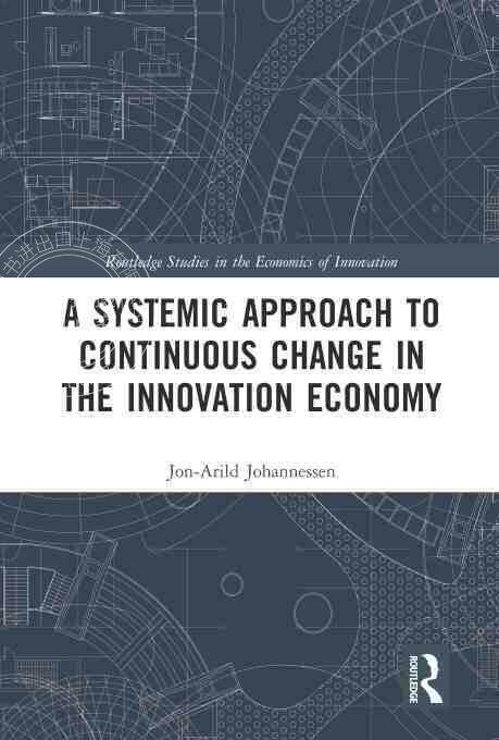【预售 按需印刷】 A Systemic Approach to Continuous Change in the Innovation Economy