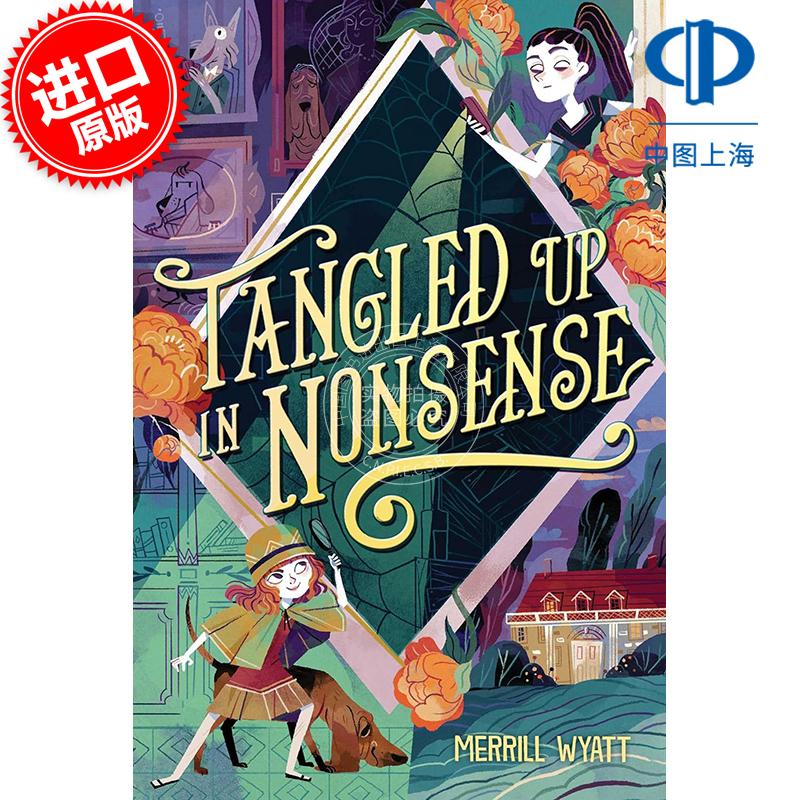 现货 无意义的纠结 Merrill Wyatt 梅里尔怀亚特 The Tangled Mysteries系列 英文原版 Tangled Up in Nonsense Volume 2 8-12岁