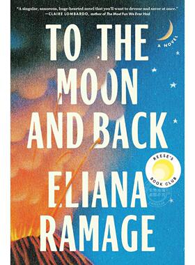 现货 奔月而归 Eliana Ramage 英文原版 To the Moon and Back 外国文学小说
