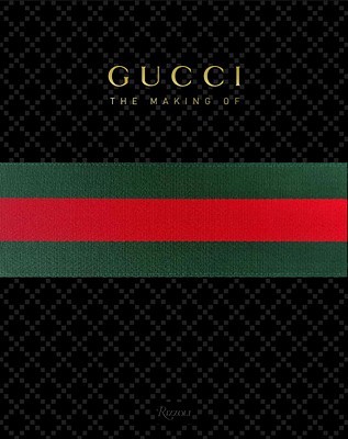 现货 古驰传 英文原版 Gucci the marking of 精装 时尚品牌发展史 Rizzoli艺术画集 时尚书籍