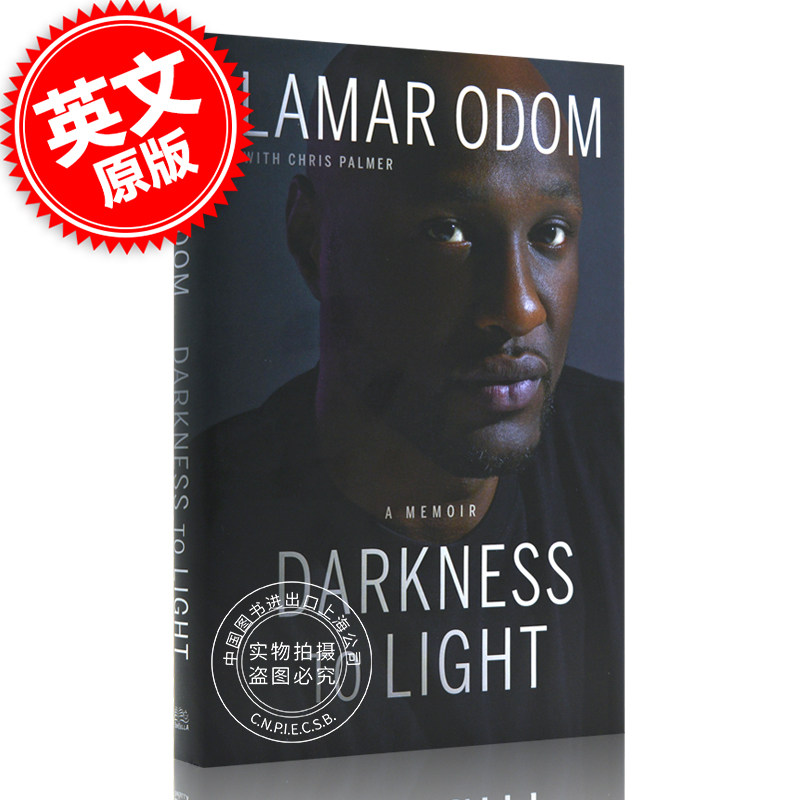 现货 拉玛尔奥多姆自传:从黑暗到光明 回忆录 英文原版 Darkness to Light: A Memoir 精装 Lamar Odom 前湖人队球员科比队友
