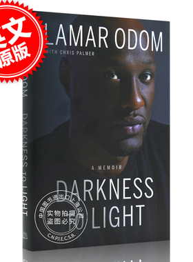 现货 拉玛尔奥多姆自传：从黑暗到光明 回忆录 英文原版 Darkness to Light: A Memoir 精装 Lamar Odom 前湖人队球员科比队友