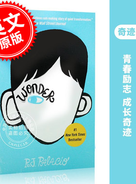 奇迹男孩 英文原版 Wonder 奇迹 青春励志小说 RJ Palacio 帕拉秋 同名电影小说版 进口原版图书 儿童青少年读物 蓝思值790L
