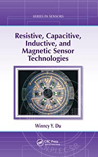 预售 按需印刷 Resistive, Capacitive, Inductive, and Magnetic Sensor Technologies