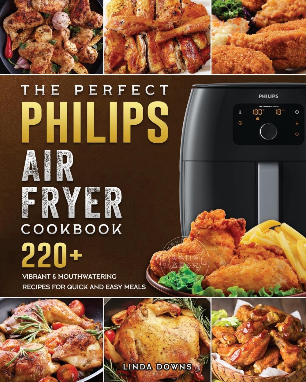 预售按需印刷 The Perfect Philips Air fryer Cookbook