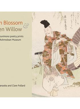 预售 梅花绿柳：阿什莫林博物馆藏日本摺物诗歌版画 英文原版 艺术画册 Plum Blossom and Green Willow: Japanese Surimono Poetr