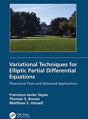 预售 按需印刷 Variational Techniques for Elliptic Partial Differential Equations