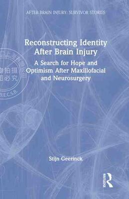 【预售 按需印刷】 Reconstructing Identity After Brain Injury