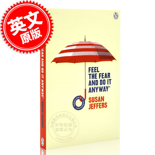 现货 如何战胜内心的恐惧 英文原版 Feel The Fear And Do It Anyway  苏姗·杰菲斯 Susan Jeffers面对恐惧 从容面对 心理成长
