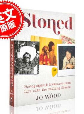 现货 滚石风云 英文原版 Stoned 滚石乐队生活中的照片和珍藏 滚石乐队幕后生活 从未曝光的照片 日记 纪念品 精装 Jo Wood