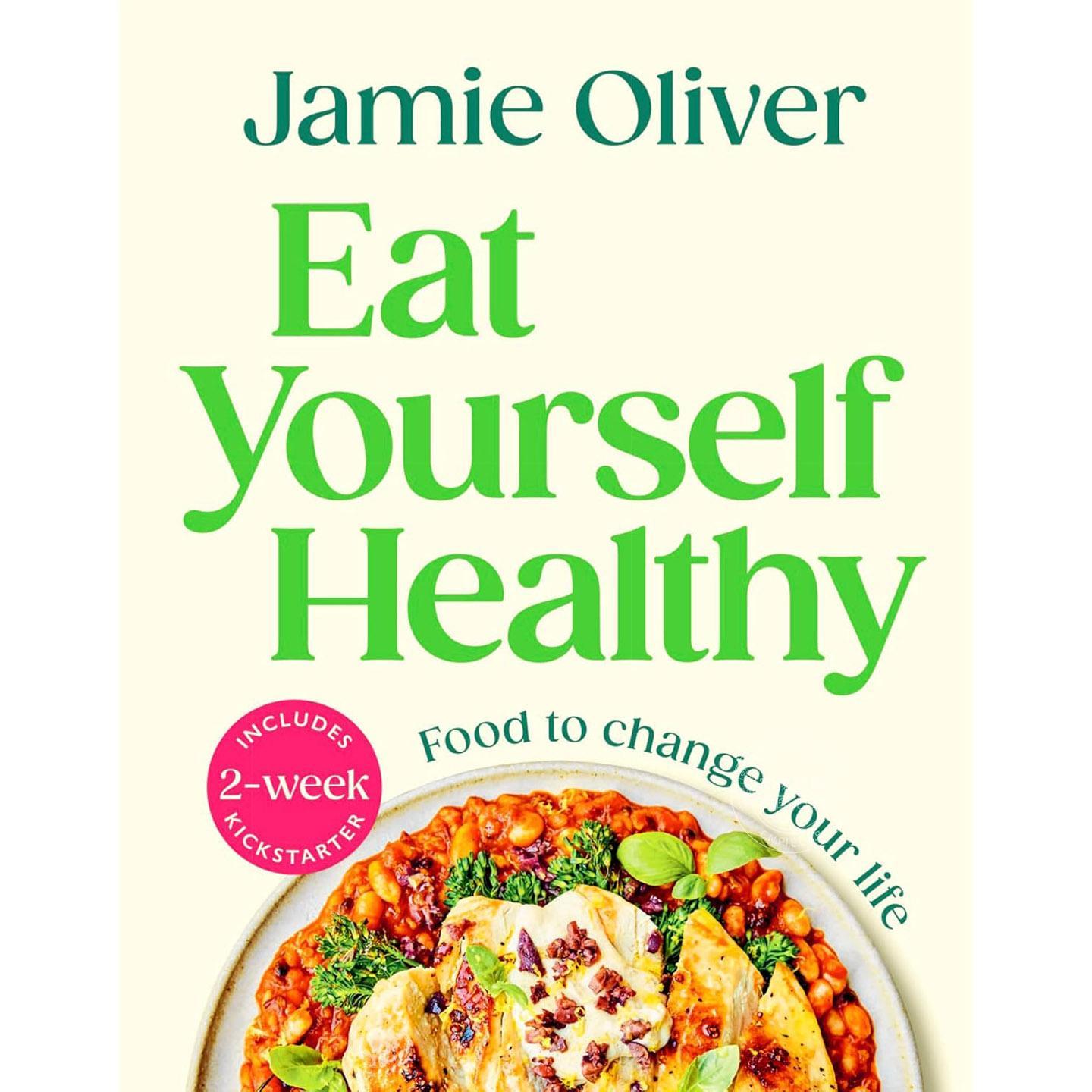 吃出健康：杰米的日常健康食谱 附两周健康启动计划 Jamie Oliver 英文原版 Eat Yourself Healthy