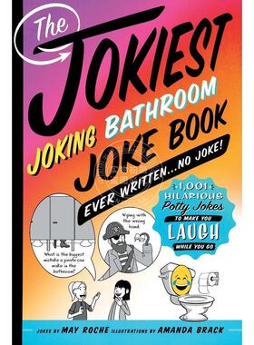 按需印刷  Jokiest Joking Bathroom Joke Book Ever Written . . . No Joke!