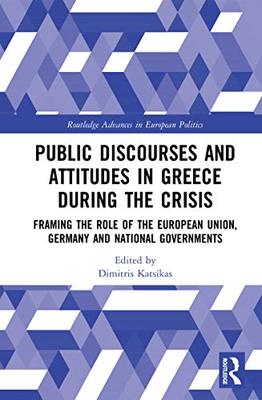 预售 按需印刷 Public Discourses and Attitudes in Greece during the Crisis