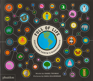 预售 充满生命：探索地球的生物多样性 自然科普 英文原版 Full of Life: Exploring Earth’s Biodiversity Phaidon出版社 精装艺