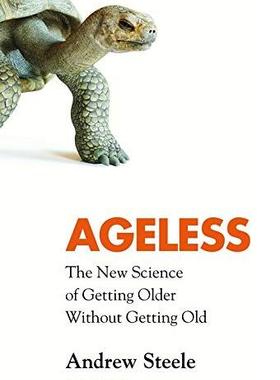 现货 变老而不变老的新科学 英文原版 Ageless: The New Science of Getting Older Without Getting Old生物科学Andrew Steele