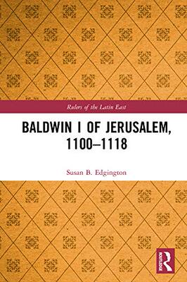 预售 按需印刷 Baldwin I of Jerusalem, 1100 1118