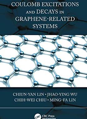 预售 按需印刷 Coulomb Excitations and Decays in Graphene Related Systems