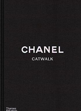 现货 香奈儿时尚走秀T台秀 英文原版 Chanel catwalk: the complete collections 服装设计书精装 2020年新版 摄影画集 中图