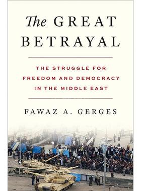 【满299送PUP新年台历】The Great BetrayalThe Struggle for Freedom and Democracy in the Middle East 中东之伟变:自由与民主