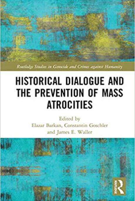 【预售 按需印刷】 Historical Dialogue and the Prevention of Mass Atrocities