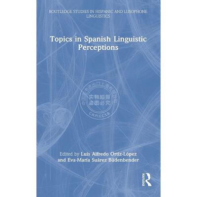 西班牙语语言感知主题 英文原版 Topics in Spanish Linguistic Perceptions TOPICS IN SPANISH LINGUISTIC PERCEPTIONS