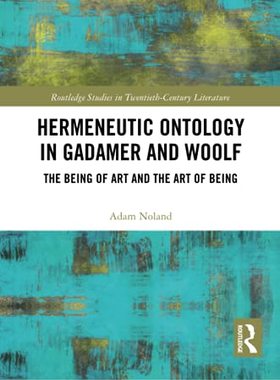 预售 按需印刷 Hermeneutic Ontology in Gadamer and Woolf