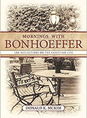 现货 Mornings with Bonhoeffer: 100 Reflections on the Christian Life 英文原版 进口图书