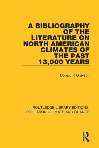 预售 按需印刷 A Bibliography of the Literature on North American Climates of the Past 13,000 Years