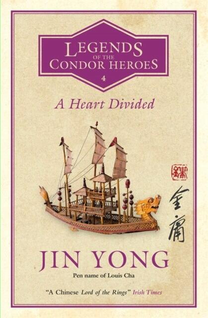 现货 金庸 射雕英雄传 卷4 英文原版 Legends of the Condor Heroes A Heart Divided 张菁 金庸武侠小说英文译本