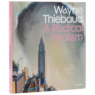 伟恩·第伯 激进的写实主义 艺术画集 Rizzoli出版社 英文原版 Wayne Thiebaud: A Radical Realism