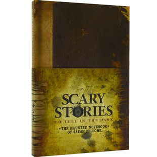 现货 在黑暗中讲述的故事 莎拉·贝洛斯的闹鬼笔记本 英文原版 Scary Stories to Tell in the Dark 电影幕后设定
