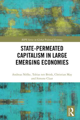 预售 按需印刷 State permeated Capitalism in Large Emerging Economies
