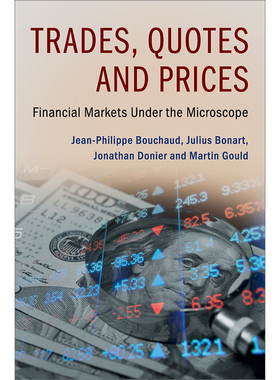 【预售 按需印刷】  Trades  Quotes and Prices 交易，报价和价格:显微镜下的金融市场  Jean-Philippe Bouchaud 英文原版