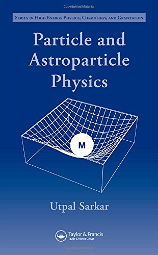 预售 按需印刷 Particle and Astroparticle Physics