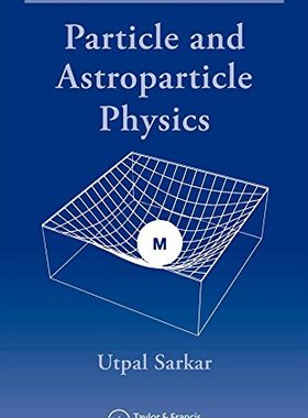 预售 按需印刷 Particle and Astroparticle Physics
