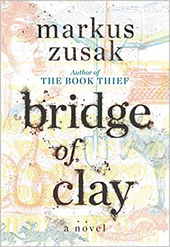 现货 Bridge of Clay 英文原版 偷书贼作者新书新作 精装 小说 The Book Thief by Markus Zusak 马克斯·苏萨克