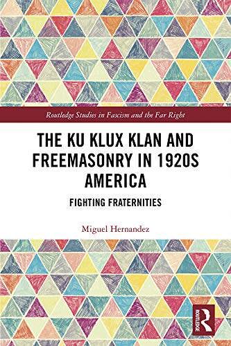 预售  按需印刷 the ku klux klan and freemasonry in 1920s america