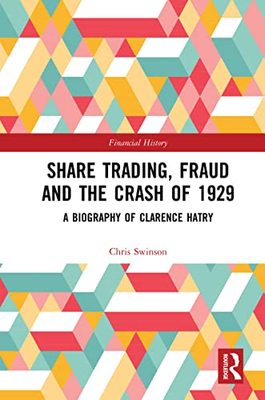 预售 按需印刷 Share Trading, Fraud and the Crash of 1929