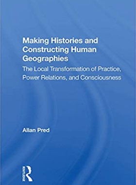 预售 按需印刷 Making Histories And Constructing Human Geographies