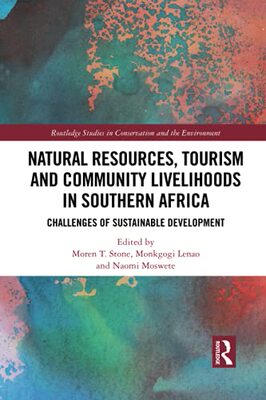 预售 按需印刷 Natural Resources, Tourism and Community Livelihoods in Southern Africa
