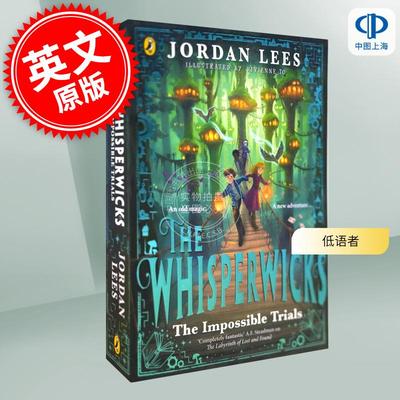 现货 低语者 不可能的考验 儿童读物 英文原版 The Whisperwicks: The Impossible Trials 8-12岁