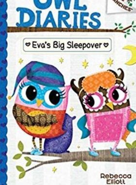 现货 Eva's Big Sleepover: A Branches Book (Owl Diaries #9)