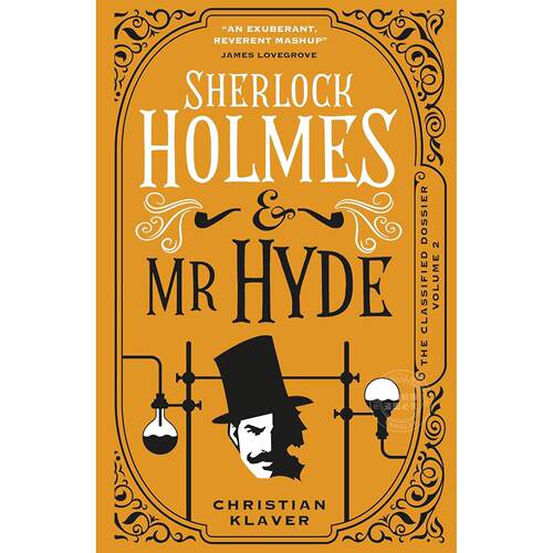 机密档案 夏洛克·福尔摩斯与海德先生 Christian Klavier 英文原版 The Classified Dossier - Sherlock Holmes and Mr Hyde
