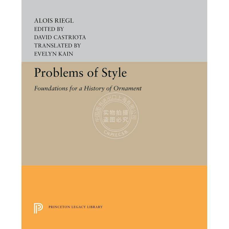 【预售 按需印刷】 Problems of Style风格问题：装饰史的基础 英文原版 普林斯顿大学出版社