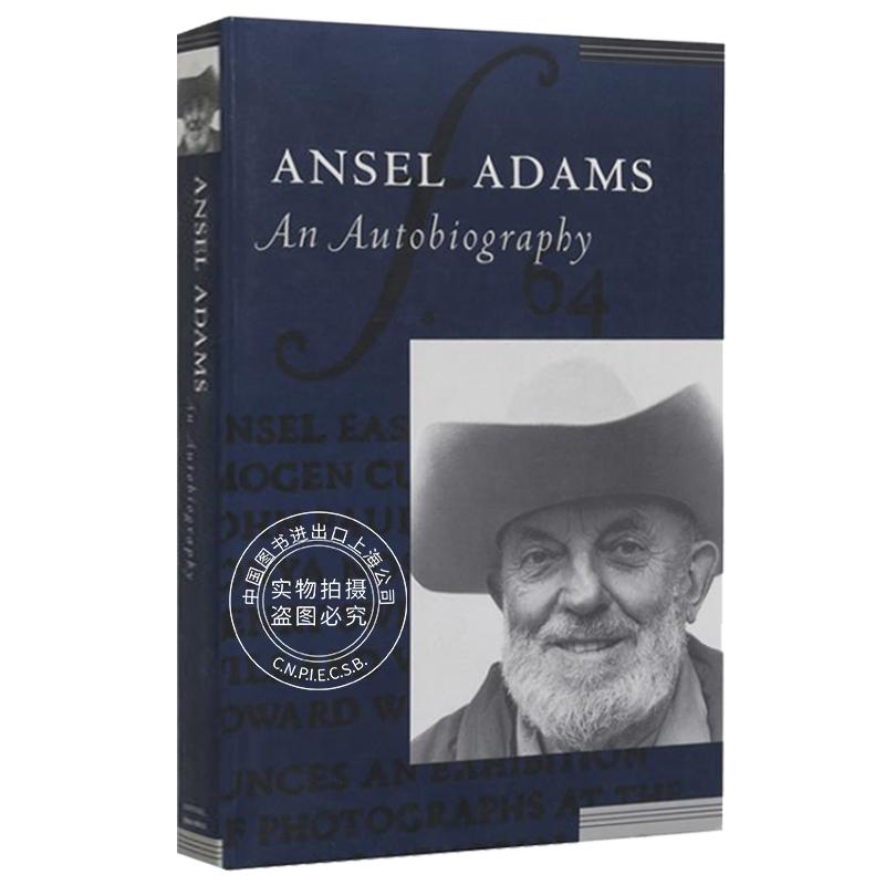 现货安塞尔·亚当斯自传摄影大师回忆录英文原版 Ansel Adams: An Autobiography传奇风光摄影大师传记进口