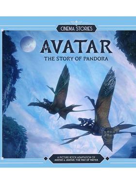 预售 阿凡达电影故事集 潘多拉的故事 儿童绘本故事 英文原版 Cinema Stories: Avatar: The Story of Pandora 8+岁